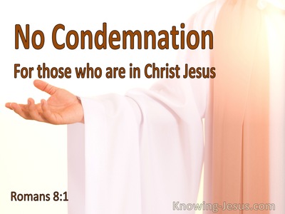 Romans 8:1 There Is No Condemnation In Christ Jesus (white)